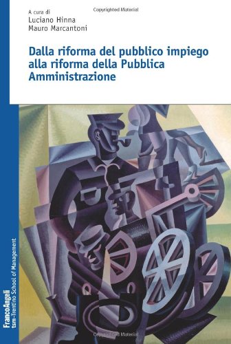 Dalla Riforma Del Pubblico Impiego Alla Riforma Della Pubblica Amministrazione