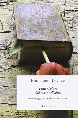 Paul Celan. Dall'Essere All'Altro