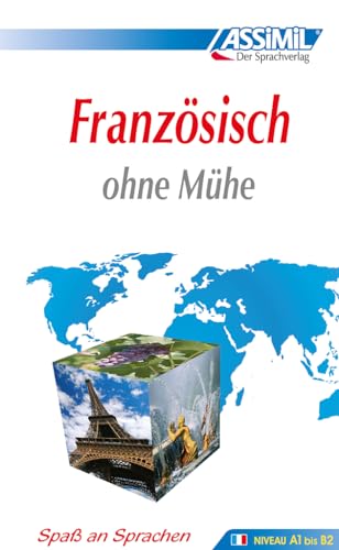 Französisch Ohne Mühe: Lehrbuch (Niveau A1 - B2). 113 Lektionen, 230 Übungen + Lösungen