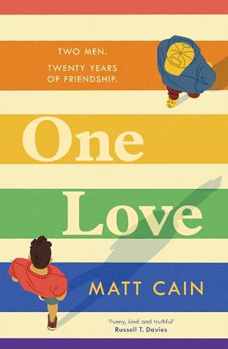 One Love: A Brand New Uplifting Love Story From The Author Of The Secret Life Of Albert Entwistle