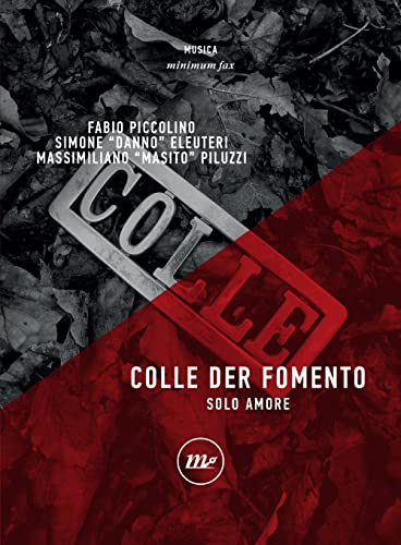 Colle Der Fomento. Solo Amore
