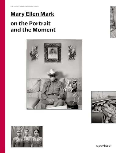 Mary Ellen Mark On The Portrait And The Moment: The Photography Workshop Series