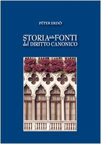Storia Delle Fonti Del Diritto Canonico