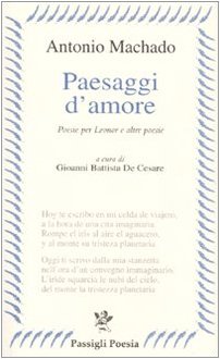 Paesaggi D'Amore. Poesie Per Leonor E Altre Poesie. Testo Spagnolo A Fronte