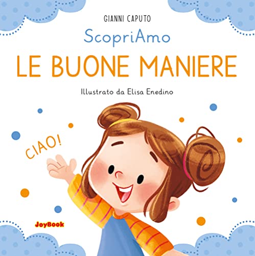 Le Buone Maniere. Ediz. A Colori