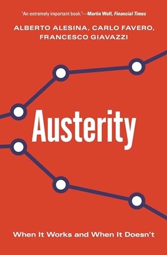 Austerity: When It Works And When It Doesn'T