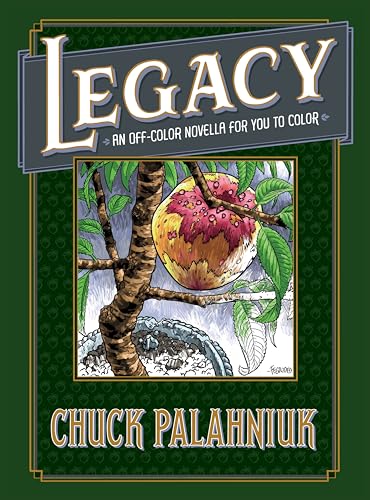 Legacy: An Off-Color Novella For You To Color