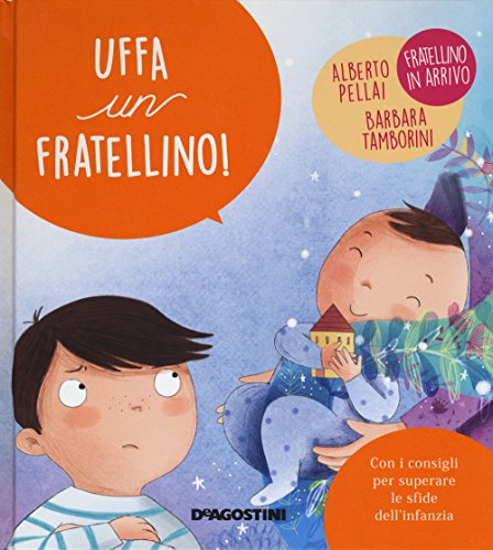 Uffa Un Fratellino! Ediz. A Colori