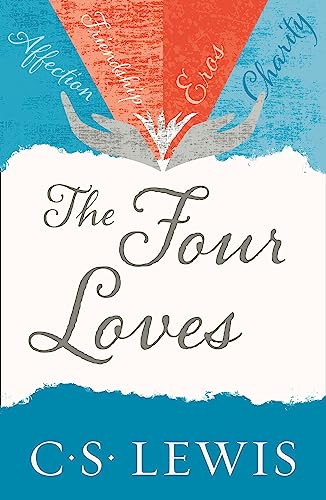 The Four Loves [Lingua Inglese]