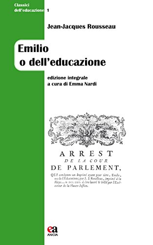 Emilio O Dell'Educazione. Ediz. Integrale