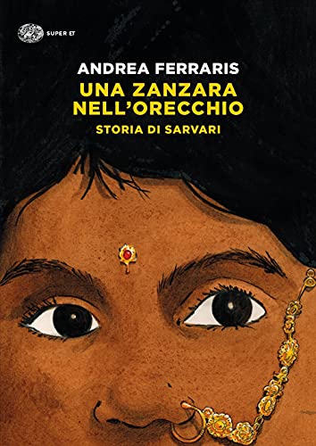 Una Zanzara Nell'Orecchio. Storia Di Sarvari