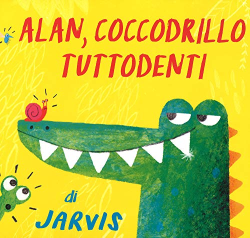 Alan, Coccodrillo Tuttodenti. Ediz. A Colori