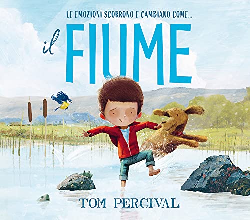 Il Fiume. Ediz. A Colori