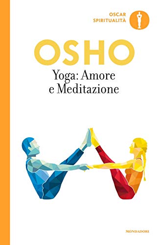 Yoga: Amore E Meditazione