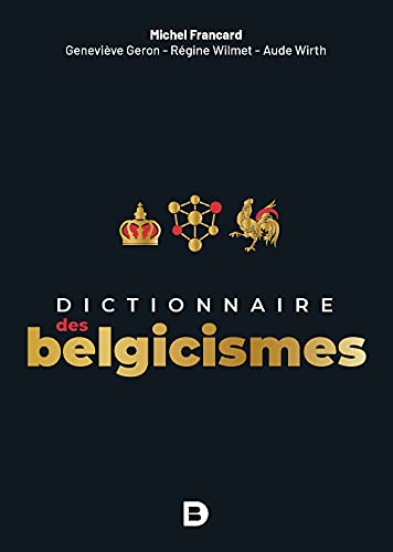 Dictionnaire Des Belgicismes: 2021