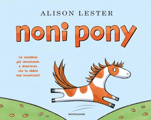 Noni Pony. Ediz. A Colori