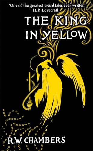 The King In Yellow: Chambers Robert W.