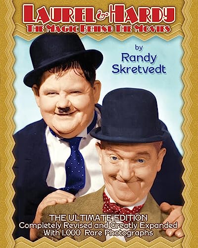 Laurel & Hardy: The Magic Behind The Movies