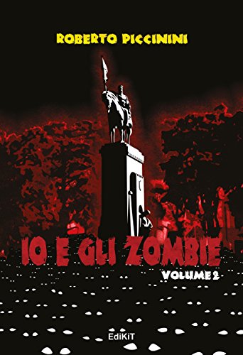 Io E Gli Zombie (Vol. 2)