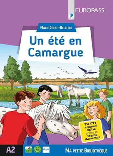 Un Été En Camargue. Livello A2. Con E-Book. Con Espansione Online