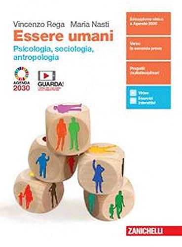 Essere Umani. Psicologia, Sociologia, Antropologia. Per La 3ª E 4ª Classe Delle Scuole Superiori. Con E-Book. Con Espansione Online