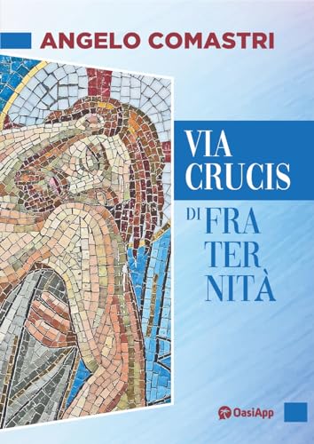 Via Crucis Di Fraternità