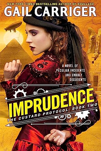 Imprudence: Book Two Of The Custard Protocol