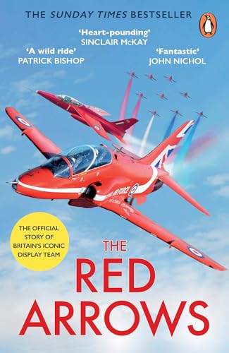 The Red Arrows: The Sunday Times Bestseller