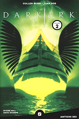 Dark Ark. Antichi Dei (Vol. 2)