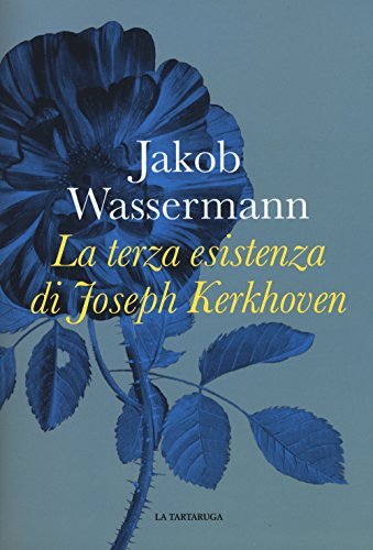 La Terza Esistenza Di Joseph Kerkhoven
