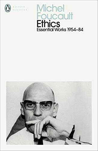 Ethics: Subjectivity And Truth: Essential Works Of Michel Foucault 1954-1984