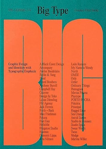Big Type: Graphic Design And Identities With Typographic Emphasis