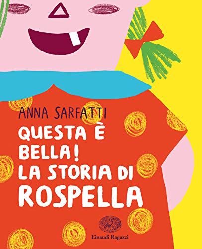 Questa È Bella! La Storia Di Rospella