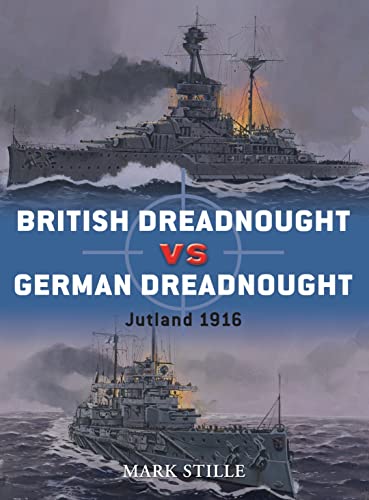 British Dreadnought Vs German Dreadnought: Jutland 1916: No. 3