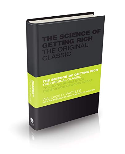 The Science Of Getting Rich: The Original Classic: Includes Bonus Book The Science Of Being Great