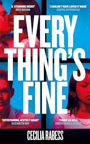 Everything'S Fine: Cecilia Rabess