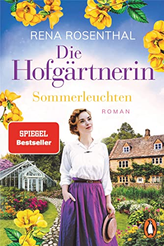 Die Hofgärtnerin - Sommerleuchten: Roman. Die Prachtvolle Familiensaga Geht Weiter. Spiegel Bestseller 2022