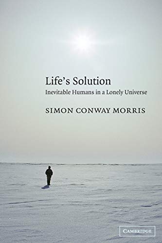 Life'S Solution: Inevitable Humans In A Lonely Universe