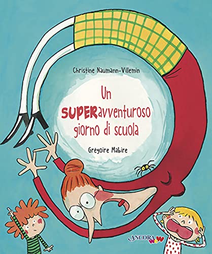 Un Superavventuroso Giorno Di Scuola