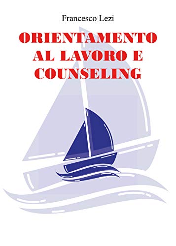 Orientamento Al Lavoro E Counseling