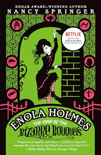 Enola Holmes: The Case Of The Bizarre Bouquets: An Enola Holmes Mystery: 3