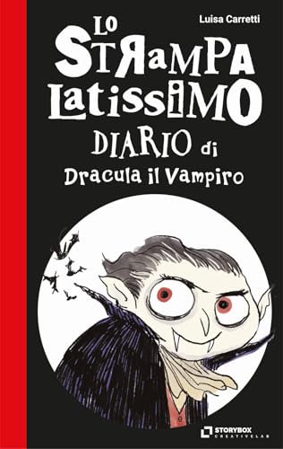 Lo Strampalatissimo Diario Di Dracula Il Vampiro. Gli Strampalatissimi
