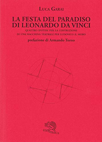 La Festa Del Paradiso Di Leonardo Da Vinci