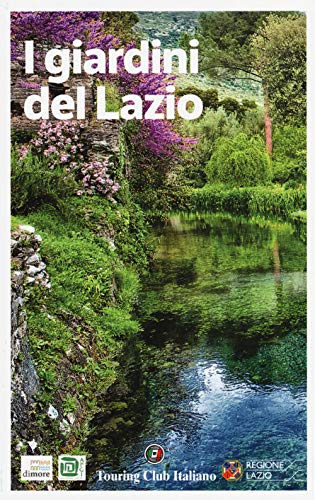 I Giardini Del Lazio