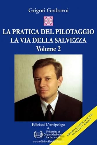 Pratica Del Pilotaggio - La Via Della Salvezza - Volume 2