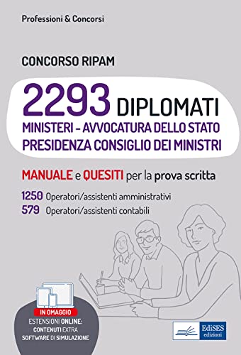 Manuale Concorso Ripam 2293 Diplomati Presidenza Consiglio Dei Ministri, Ministeri E Avvocatura Dello Stato – Teoria E Test Per La Prova Scritta