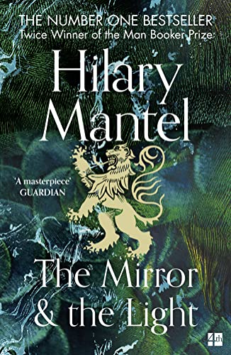 The Mirror And The Light: The Sunday Times Bestseller From The Two-Time Winner Of The Booker Prize: 3
