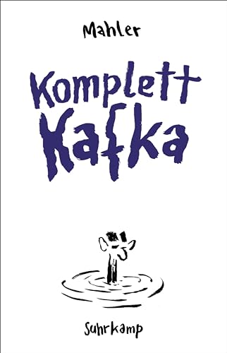Komplett Kafka: Vom Großmeister Des Minimalismus - Originell, Gewitzt Und Irre Komisch