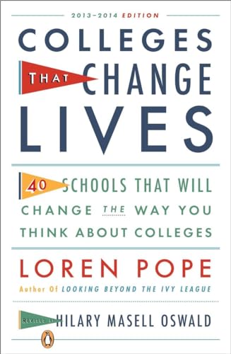 Colleges That Change Lives: 40 Schools That Will Change The Way You Think About Colleges
