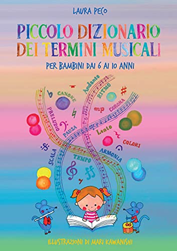 Piccolo Dizionario Dei Termini Musicali Per Bambini Dai 6 Ai 10 Anni